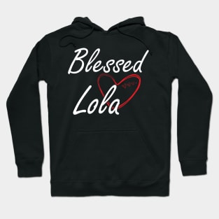 Lola - Blessed Lola Hoodie